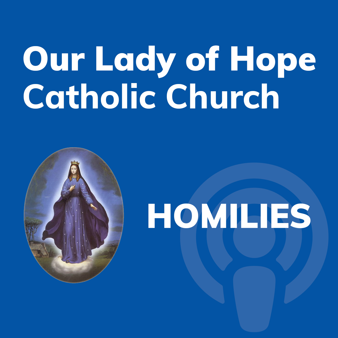 Our Lady of Hope Catholic Church Our Lady of Hope Catholic Church